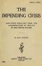 [Gutenberg 50424] • The Impending Crisis / Conditions Resulting from the Concentration of Wealth in the United States